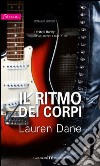 Il ritmo dei corpi: Harmony Passion. E-book. Formato EPUB ebook di Lauren Dane