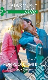 Non puoi dirmi di no. E-book. Formato EPUB ebook di Lucy Gordon