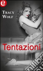 Tentazioni: eLit. E-book. Formato EPUB