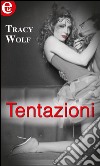 Tentazioni: eLit. E-book. Formato EPUB ebook