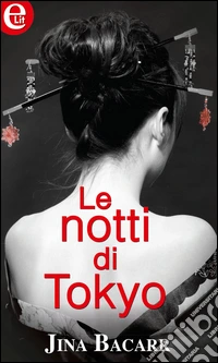 Le notti di Tokyo: eLit. E-book. Formato EPUB ebook