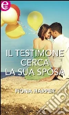 Il testimone cerca la sua sposa. E-book. Formato EPUB ebook di Fiona Harper