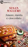 Amore, menta e cioccolato (eLit): eLit. E-book. Formato EPUB ebook