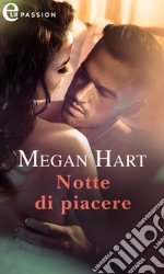 Notte di piacere: eLit. E-book. Formato EPUB