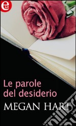 Le parole del desiderio. E-book. Formato EPUB ebook