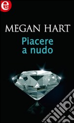 Piacere a nudo: eLit. E-book. Formato EPUB ebook