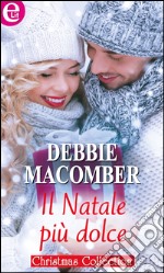 Il Natale più dolce: eLit. E-book. Formato EPUB ebook