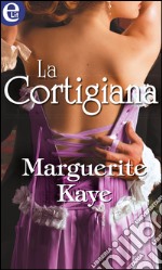 La cortigiana: eLit. E-book. Formato EPUB ebook