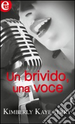 Un brivido, una voce (eLit). E-book. Formato EPUB ebook