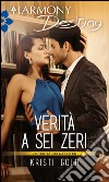 Verità a sei zeri: Harmony Destiny. E-book. Formato EPUB ebook