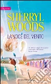 La voce del vento: Harmony Romance. E-book. Formato EPUB ebook