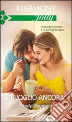 Ti voglio ancora: Harmony Jolly. E-book. Formato EPUB ebook