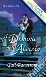 Il demone dell'Alsazia: I Grandi Romanzi Storici. E-book. Formato EPUB ebook