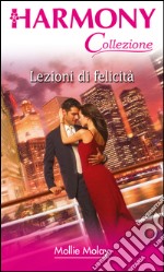 Lezioni di felicità: Harmony Collezione. E-book. Formato EPUB ebook