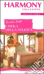 L'isola della felicità: Harmony Collezione. E-book. Formato EPUB ebook