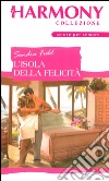 L'isola della felicità: Harmony Collezione. E-book. Formato EPUB ebook