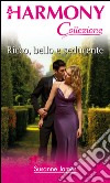 Ricco, bello e seducente: Harmony Collezione. E-book. Formato EPUB ebook