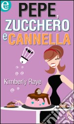 Pepe, zucchero e cannella (eLit): eLit. E-book. Formato EPUB ebook