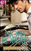 Gli Stanislaski: Nick. E-book. Formato EPUB ebook di Nora Roberts