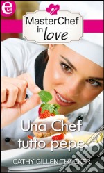 Una chef tutto pepe: eLit. E-book. Formato EPUB ebook