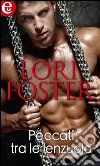 Peccati tra le lenzuola. E-book. Formato EPUB ebook di Lori Foster