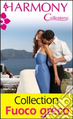 Collection Fuoco greco: Harmony Collezione. E-book. Formato EPUB ebook