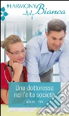 Una dottoressa nell'alta società: Harmony Bianca. E-book. Formato EPUB ebook di Janice Lynn