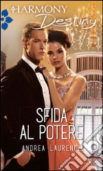 Sfida al potere: Harmony Destiny. E-book. Formato EPUB ebook