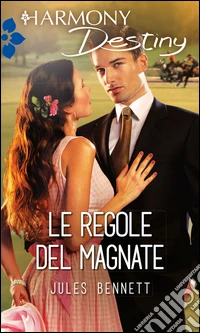 Le regole del magnate: Harmony Destiny. E-book. Formato EPUB ebook