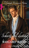 Scherzi del destino. E-book. Formato EPUB ebook di Margaret McPhee