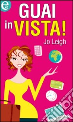 Guai in vista! (eLit): eLit. E-book. Formato EPUB ebook