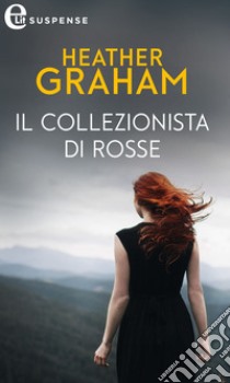 Il collezionista di rosse (eLit): eLit. E-book. Formato EPUB ebook di Heather Graham