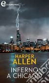 Inferno a Chicago: eLit. E-book. Formato EPUB ebook