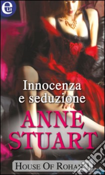 Innocenza e seduzione (eLit): eLit. E-book. Formato EPUB ebook di Anne Stuart