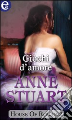 Giochi d'amore (eLit): eLit. E-book. Formato EPUB ebook