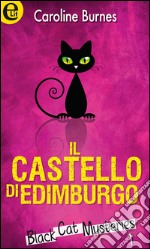 Il castello di Edimburgo: eLit. E-book. Formato EPUB ebook