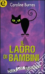 Il ladro di bambini: eLit. E-book. Formato EPUB ebook