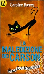 La maledizione dei Carson: eLit. E-book. Formato EPUB ebook