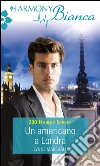 Un americano a Londra: Harmony Bianca. E-book. Formato EPUB ebook di Lynne Marshall