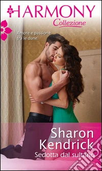 Sedotta dal sultano: Harmony Collezione. E-book. Formato EPUB ebook
