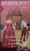 Il marchese di primavera. E-book. Formato EPUB ebook di Elizabeth Beacon
