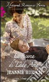 La ricerca di Lady Aria: I Grandi Romanzi Storici. E-book. Formato EPUB ebook di Jeannie Ruesch