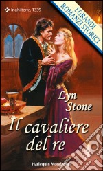 Il cavaliere del re: I Grandi Romanzi Storici. E-book. Formato EPUB ebook