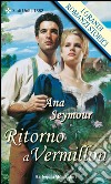 Ritorno a Vermillion: I Grandi Romanzi Storici. E-book. Formato EPUB ebook