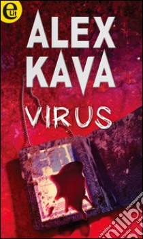 Virus: eLit. E-book. Formato EPUB ebook di Alex Kava