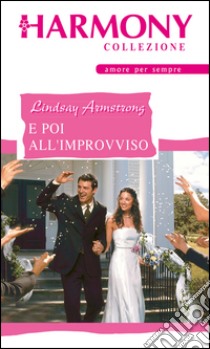 E poi all'improvviso: Harmony Collezione. E-book. Formato EPUB ebook di Lindsay Armstrong