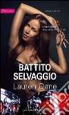 Battito selvaggio: Harmony Passion. E-book. Formato EPUB ebook di Lauren Dane