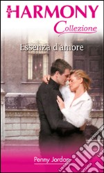 Essenza d'amore: Harmony Collezione. E-book. Formato EPUB ebook