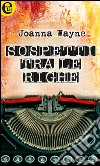 Sospetti tra le righe: eLit. E-book. Formato EPUB ebook di Joanna Wayne