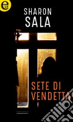 Sete di vendetta (eLit): eLit. E-book. Formato EPUB ebook